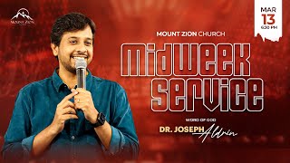 Midweek Service  Glory part 3  Dr Joseph Aldrin  13032024  Mount Zion Church [upl. by Khalin]