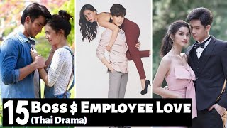 Top 15 Best Boss and Employee Love Thai Dramas  Thai Lakorn [upl. by Shep590]