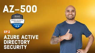 AZ500 Exam EP 02 Azure AD Security [upl. by Ariom]