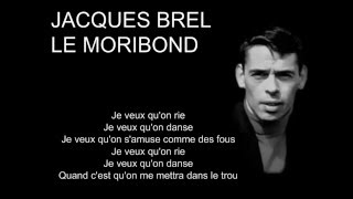 Jacques Brel  Le Moribond french lyrics [upl. by Nylissej649]