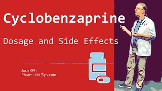 Cyclobenzaprine 10 mg Dosage and Side Effects [upl. by Dolores]