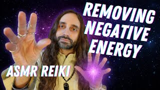 REMOVING NEGATIVE ENERGY  ASMR Reiki Healing [upl. by Lowenstein]