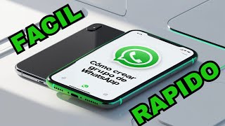 Cómo CREAR un GRUPO de WhatsApp [upl. by Nissie]