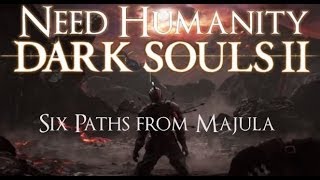 Dark Souls II Guide Six Paths from Majula [upl. by Harutek]