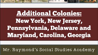 13 Colonies Part II Settlement of Additional Colonies  US History [upl. by Ecirtnuahs]