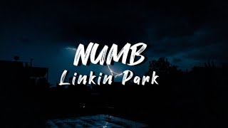 LINKIN PARK  Numb Lyrics [upl. by Wilcox]