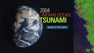 Image of the Week  2004 Indian Ocean Tsunami [upl. by Yojenitsirk]