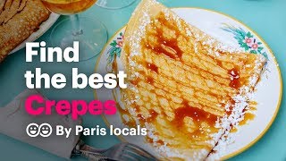 The best crepes in Paris amp where to find the best Paris creperies  handpicked by the locals 👫🇫🇷 [upl. by Yaf]