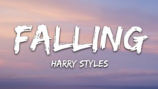 Harry Styles  Falling Lyrics [upl. by Nednyl]