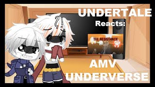 UNDERTALE REACTS UNDERVERSE AMV THE RESISTANCE  AU [upl. by Aniteb405]