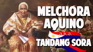 SINO SI MELCHORA AQUINO  TANDANG SORA [upl. by Solnit]