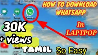 How to download Whatsapp in laptop in Tamil  easy method [upl. by Ayrad182]