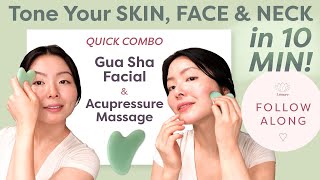 TONE YOUR SKIN FACE amp NECK IN 10 MIN  COMBO FACIAL GUA SHA amp ACUPRESSURE MASSAGE  ♡ Lémore ♡ [upl. by Keithley]