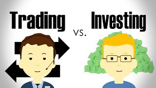 The Difference Between Trading and Investing [upl. by Sheridan]