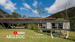 ARQDOC Brasil  5 Refúgios com Arquitetura e Design Extraordinários [upl. by Aennaej]