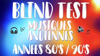 BLIND TEST  MUSIQUES ANNÉES 80s90s [upl. by Coryden]