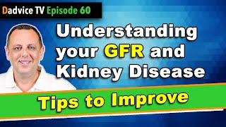 GFR Understanding Glomerular Filtration Rate amp Kidney Disease with tips to improve kidney function [upl. by Fran575]