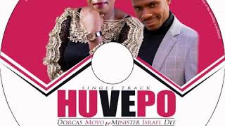 Huvepo  Dorcas Moyo ft Minister Israel Dee October 2020 [upl. by Afrikah]