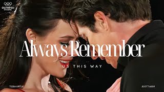 Always Remember Us This Way  Tessa Virtue amp Scott Moir [upl. by Enyak190]