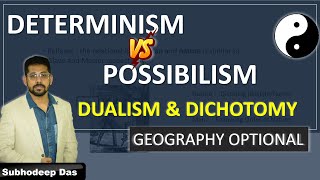 Determinism  Possibilism  Dualism and Dichotomy  Geography Optional  UPSC IAS [upl. by Babbie]