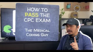 HOW TO PASS THE CPC EXAM 2021 [upl. by Noirda]