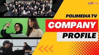 COMPANY PROFILE POLIMEDIA TV 2022 [upl. by Aneehsal216]