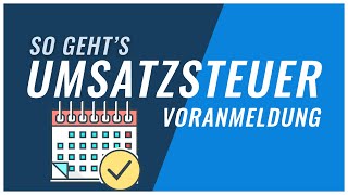 Umsatzsteuervoranmeldung  Das solltest du wissen [upl. by Tenay542]