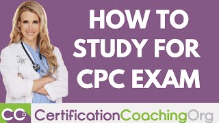 How to Study for the CPC Exam Recommendations  Formula for Success [upl. by Strephon]