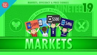 Markets Efficiency and Price Signals Crash Course Economics 19 [upl. by Carolus]