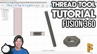 THREAD TOOL Tutorial  Autodesk Fusion 360 Tool Tutorial [upl. by Ertnom]