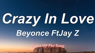 Crazy In Love  Beyonce Feat Jay Z Lyrics [upl. by Neneek]