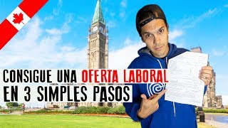 Consigue UNA OFERTA LABORAL en Canadá en 3 simples pasos [upl. by Juno]