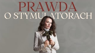 Stymulatory  cała prawda [upl. by Critchfield]