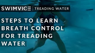 Steps To Learn Breath Control For Treading Water [upl. by Hassi]