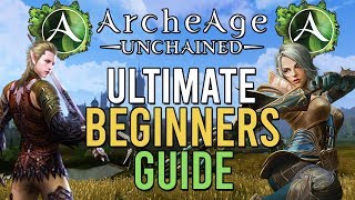 Archeage Unchained AAU Ultimate Beginners Guide [upl. by Duj76]