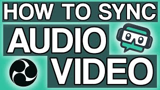 How To Sync Audio amp Video For Live Streaming  Streamlabs amp OBS 2021 [upl. by Bright570]