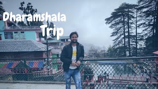 Dharamshala Trip Story  Dharamshala Tour Video in Hindi  Dharamshala Tourist Places  Himachal [upl. by Soisanahta]