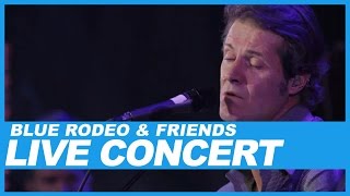 Blue Rodeo And Friends  25th Anniversary  Live Concert [upl. by Power]