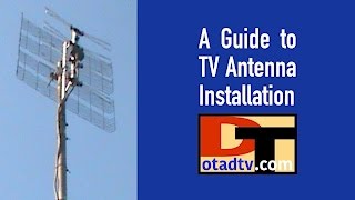 A Guide to TV Antenna Installation [upl. by Curnin]