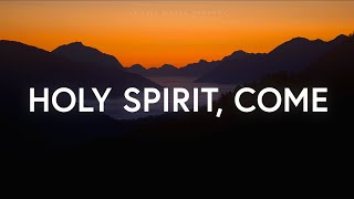 Vineyard Anaheim  Holy Spirit Come Lyrics [upl. by Conney]