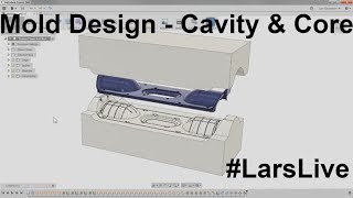 Fusion 360 — Mold Design  Cavity amp Core — LarsLive 80 [upl. by Eidok339]