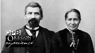 Oregon’s Black Pioneers Full Documentary  Oregon Experience  OPB [upl. by Eiffub42]