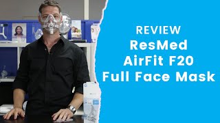 ResMed AirFit F20 Full Face Mask Review [upl. by Root]