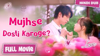 【FULL Movie】Mujhse Dosti Karoge 🤝💗 《 HindiUrdu Dubbed 》《 Eng Subtitle 》Chinese Drama Hindi Dubbed [upl. by Dolli]