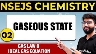 GASEOUS STATE 02 Gas laws amp ideal gas equation  Important Concept NSEJS Chemistry Olympiad Wallah [upl. by Coit465]