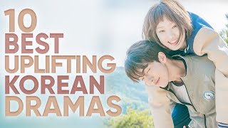 10 Uplifting Korean Dramas That Will Boost Your Mood Ft HappySqueak [upl. by Eerdna]