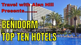 Benidorm hotels  Top Ten [upl. by Rbma63]