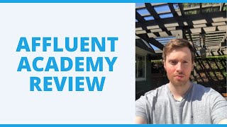 Affluent Academy Review  Should You Start A Digital Agency [upl. by Idyh]