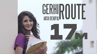 Latest New Songs 2016  GERHI ROUTE  Aarsh Benipal  Gedi Route  New Punjabi Songs 2017 [upl. by Ailhat]