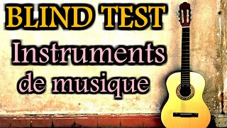 Blind Test  Les instruments de musique [upl. by Ruelle882]